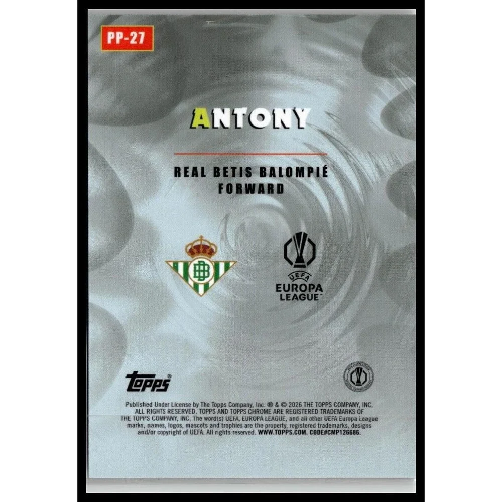 2025-26 Topps Chrome UEFA Club Competitions Antony #PP-27 Betis Power Players